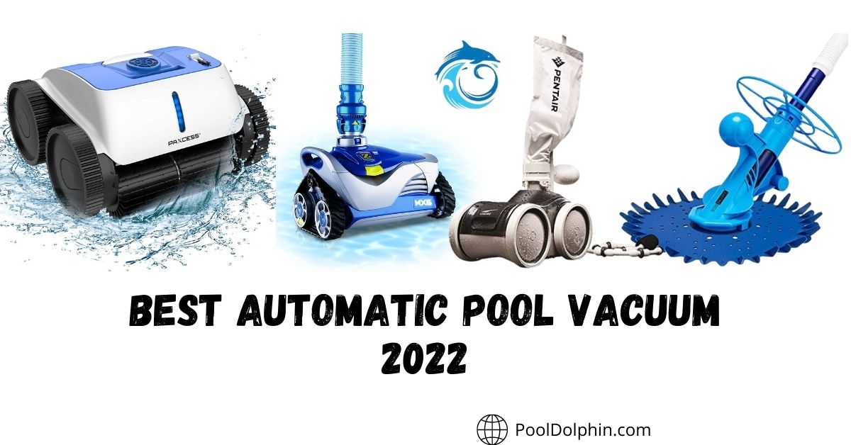 Best Automatic Pool Vacuum